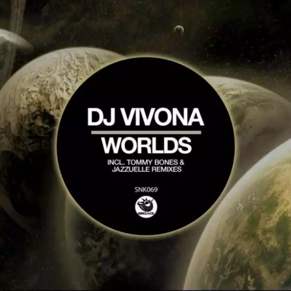 Dj Vivona - Worlds (Jazzuelle Darkside Remix)